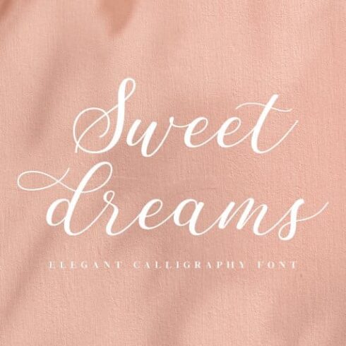Sweet Dreams - elegant calligraphy font, main picture 768x512.