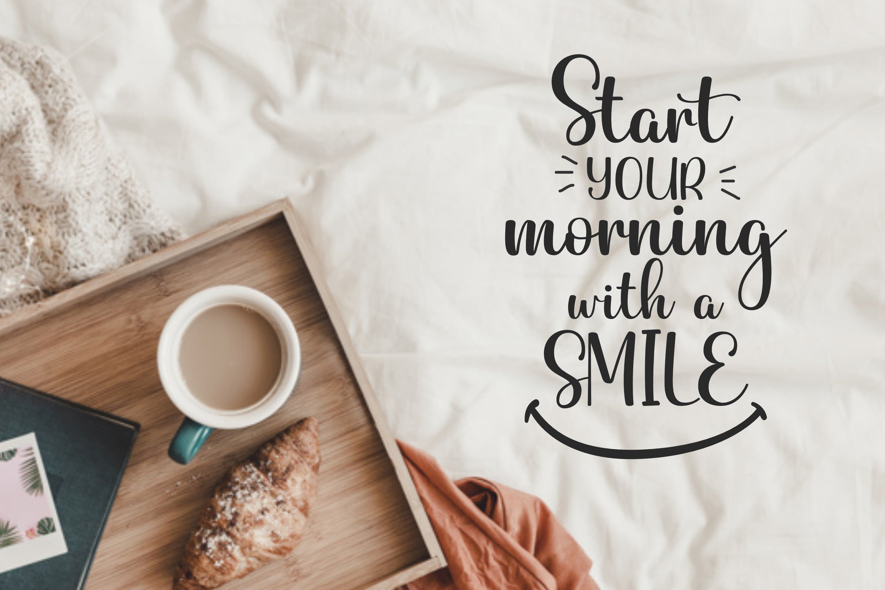 Inscription: Start your morning with a Smile.