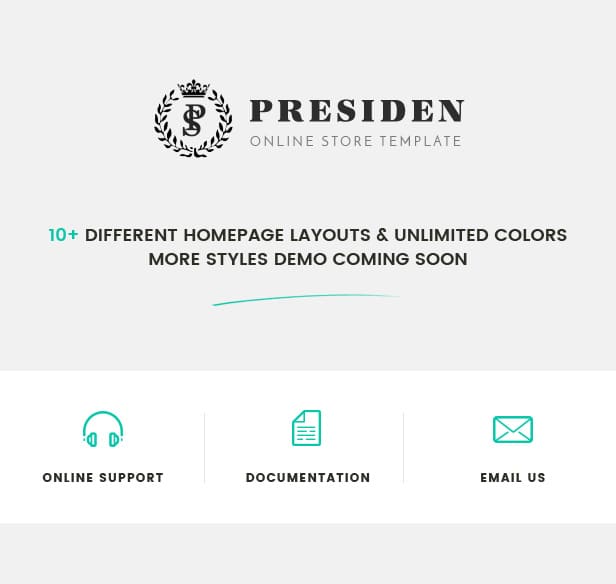 Presiden - Online Store Template, 10+ Different homepage layouts & unlimited colors more styles demo coming soon.
