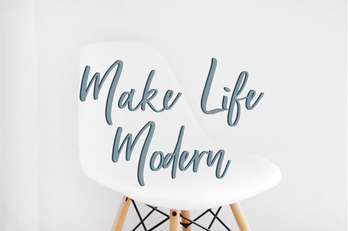 Make life Modern.