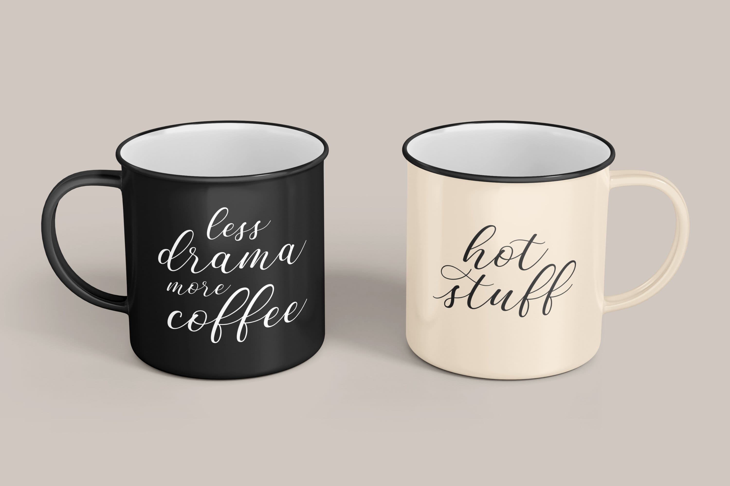 Two cups, black and white, with the words "less drama more coffee, hot stuff".