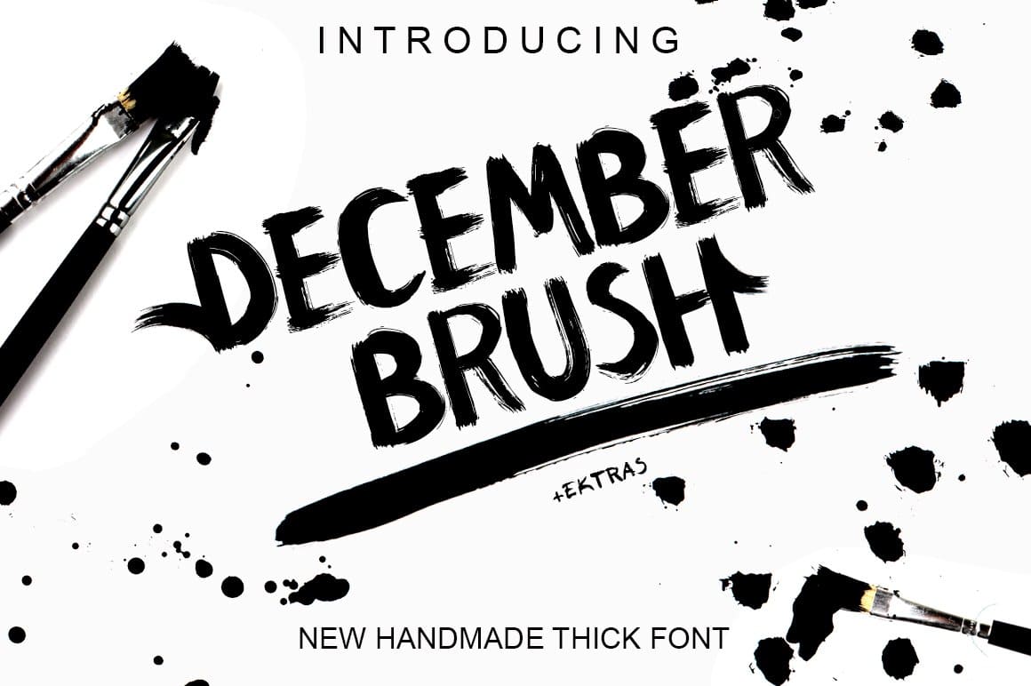 Introducing December brush new handmade thick font.
