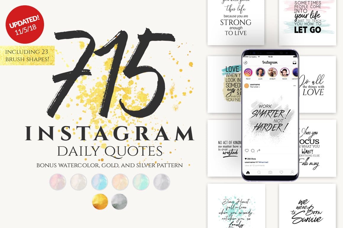 715 Instagram daily quotes including 23 brush shapes + bonus watercolor, gold and silver pattern.