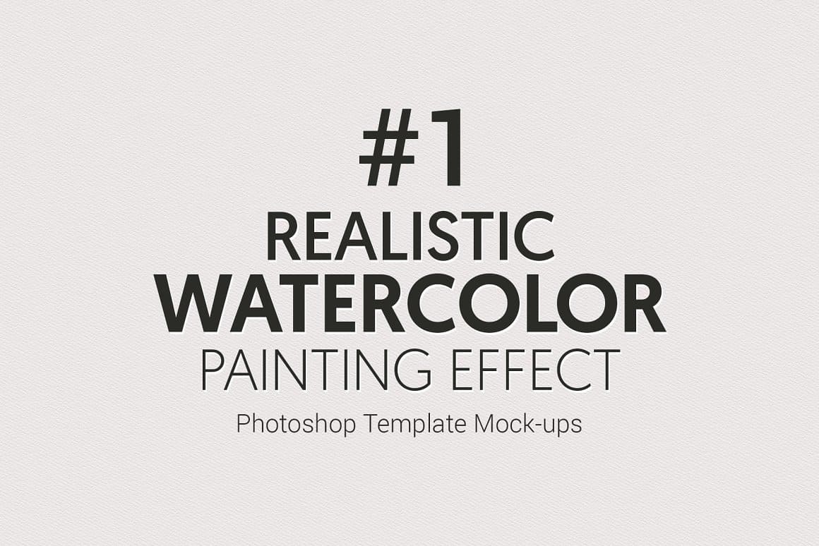 Realistic watercolor painting effect Photoshop Template mock-ups.