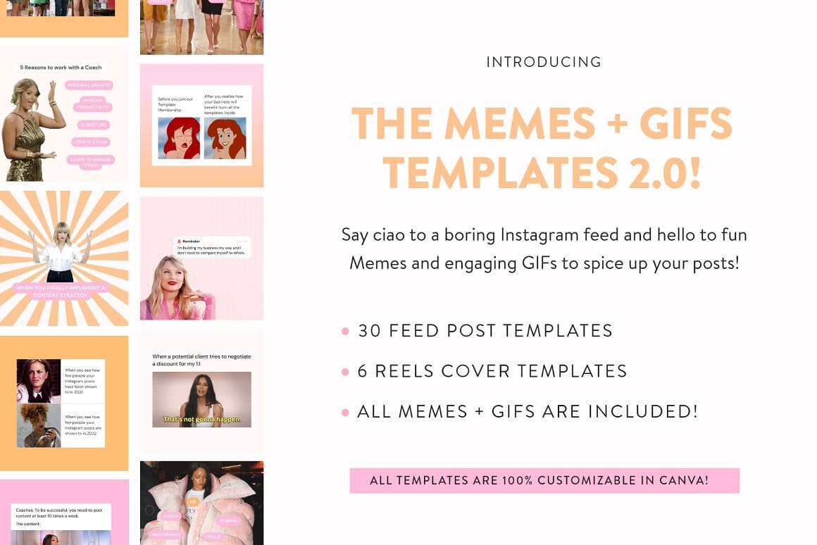 30 feed post templates, 6 reels cover templates and all memes + gifs are included.