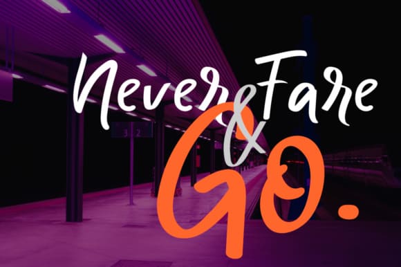An inscription "Never fare and go" on the purple background.