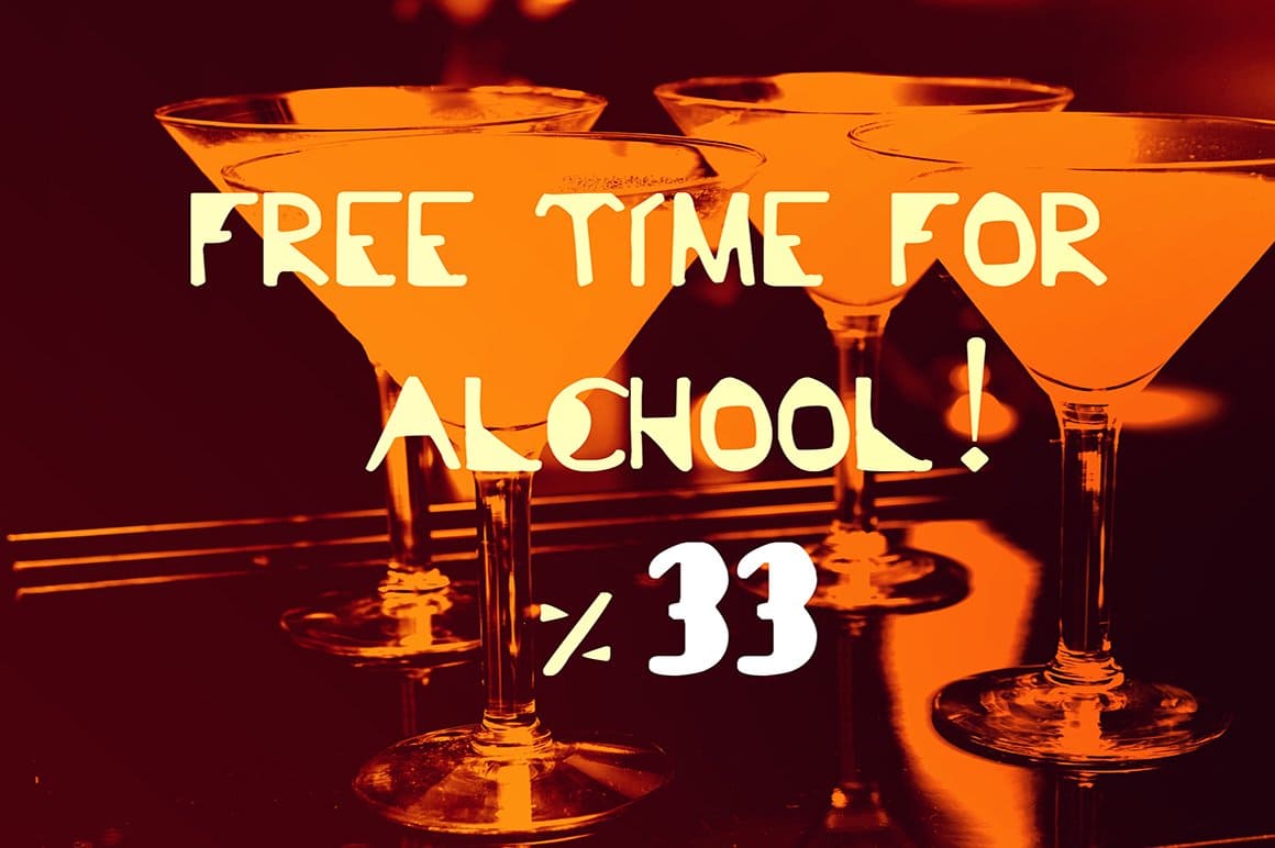 "Free time for alcohol!" on the background of glasses with cocktails.