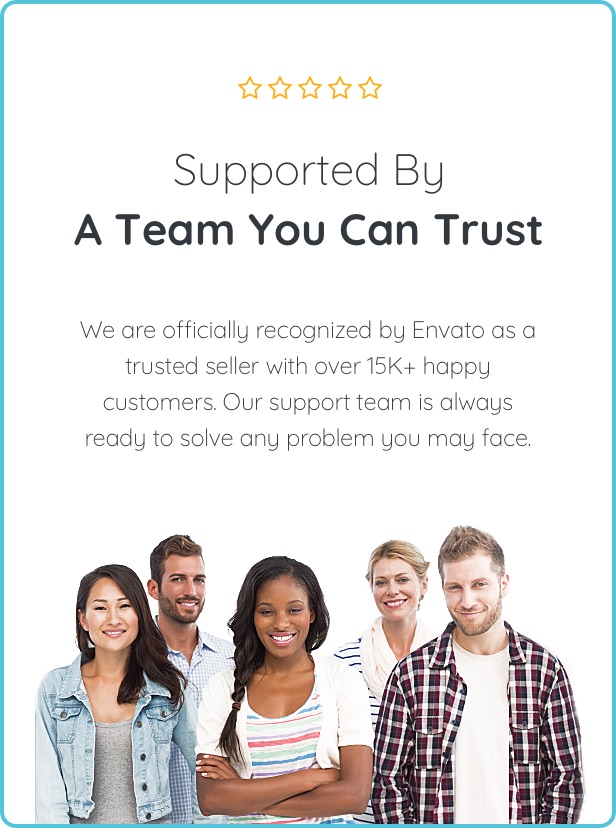 Support team that you can trust.