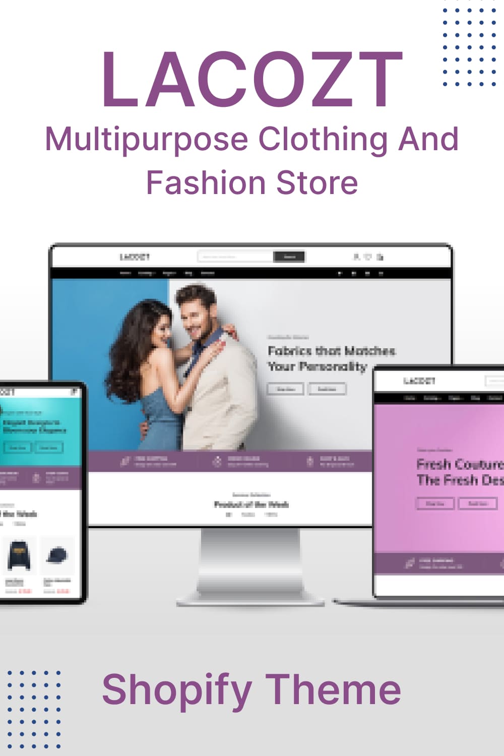 Preview Lacozt - Multipurpose Clothing, Fashion Store Shopify Theme on the monitor, mobile and tablet.