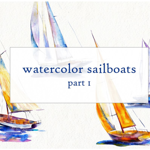 Images preview watercolor sailboats part.